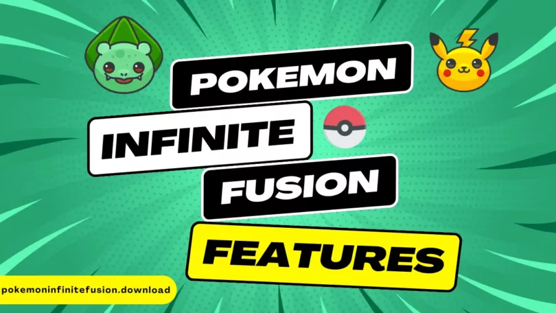 Pokemon infinite fusion features